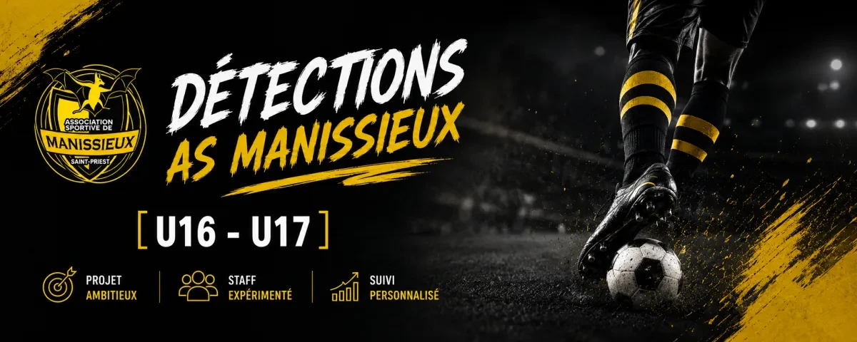 Détection U16 U17 Lyon Est – Rejoignez l’AS Manissieux à Saint-Priest